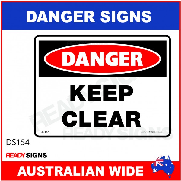 DANGER SIGN - DS-154 - KEEP CLEAR
